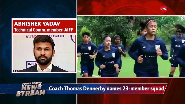 Football News : Indian women's squad for UAE & Bahrain friendlies selected