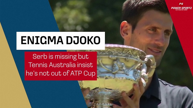 Tennis News : Djokovic nowhere to be seen but Tennis Australia insist Serb not out of ATP Cup