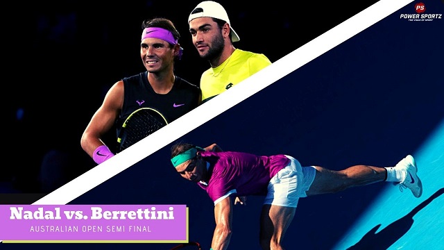 Australian Open : Nadal reaches his 6th Aus Open final after a 4 sets win against Berrettini