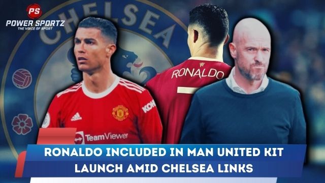 Football News : Ronaldo included in Man United kit launch amid Chelsea links 