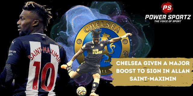 Football News : Chelsea given a major boost to sign in Allan Saint-Maximin