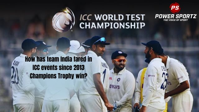 Cricket News: How has team India fared in ICC events since 2013 Champions Trophy win?