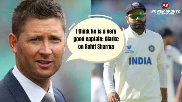 I think he is a very good captain: Clarke on Rohit Sharma