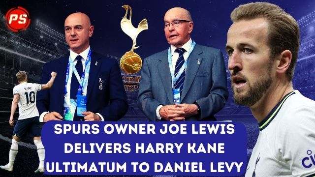 Football News: Spurs owner Joe Lewis delivers Harry Kane ultimatum to Daniel Levy