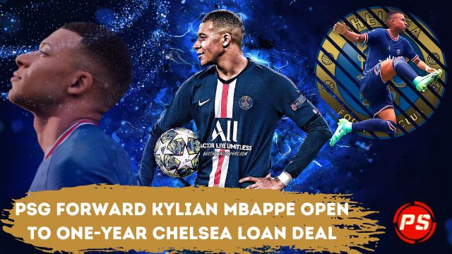 Football News: PSG forward Kylian Mbappe open to one-year Chelsea loan deal